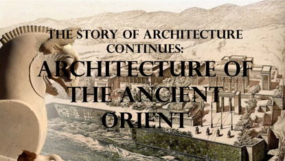 Picture of THE ARCHITECTURE OF THE ANCIENT ORIENT (0.65 points)