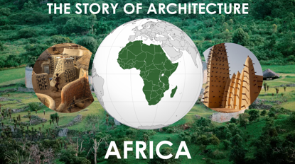 Picture of THE STORY OF ARCHITECTURE: AFRICA - 2024