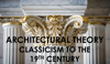 Picture of ARCHITECTURAL THEORY: CLASSICISM TO THE 19TH CENTURY (0.6 Points)