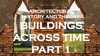 Picture of ARCHITECTURAL HISTORY AND THEORY: BUILDINGS ACROSS TIME - PART 1 (0.6 points)