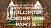 Picture of ARCHITECTURAL HISTORY AND THEORY: BUILDINGS ACROSS TIME - PART 3 (0.7 points)