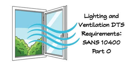 Picture of LIGHTING AND VENTILATION DTS REQUIREMENTS: SANS 10400 PART O (0.5 points)