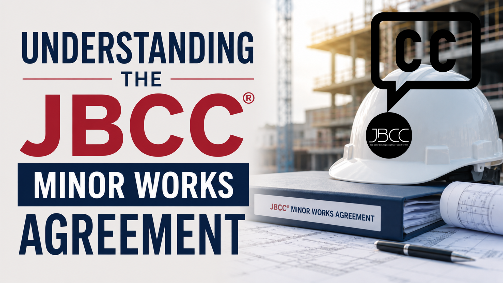 Picture of UNDERSTANDING THE JBCC® MINOR WORKS AGREEMENT (ON DEMAND) (0.55 points)